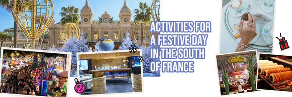 ACTIVITIES FOR A FESTIVE DAY IN THE SOUTH OF FRANCE